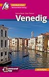 Venedig MM-City Reiseführer Michael Müller Verlag: Individuell reisen mit vielen praktischen Tipps. Inkl. Freischaltcode zur ausführlichen App mmtravel.com